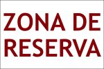 ZONA DE RESERVA