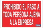 Prohibido el paso a toda persona ajena a la empresa