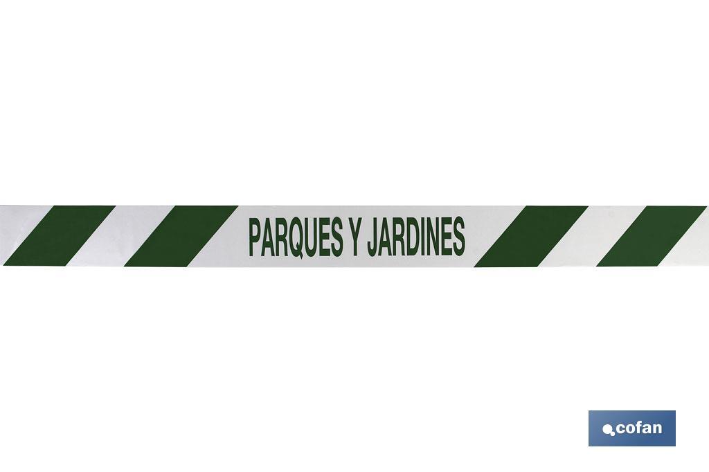 CINTA BALIZ. PARQUES Y JARDINES 80MMX100MTS - Imagen 2