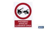 Prohibido aparcar "Avisamos Grúa". El diseño de la señal puede variar, pero en ningún caso se variará el significado de la misma.